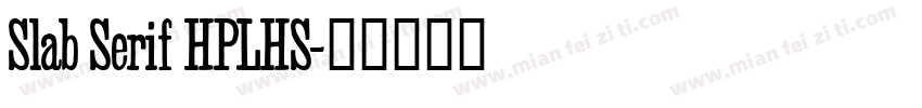 Slab Serif HPLHS字体转换